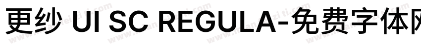 更纱 UI SC REGULA字体转换
